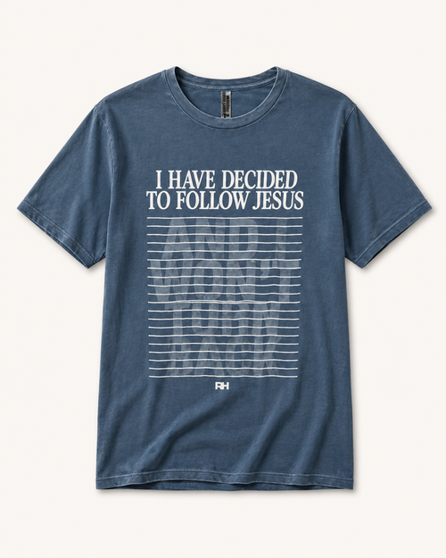 "I Have Decided to Follow Jesus" Tee